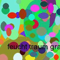 feucht traum gratis film